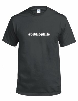 #bibliophile Hashtag #bibliophile Funny Gift White Black Cotton Tee Shirt