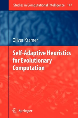 Selbstanpassende Heuristik für evolutionäre Berechnung OLIVER KRAMER Springer