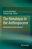 Anwesha Borthakur (U. A.) | The Himalayas In The Anthropocene | Taschenbuch