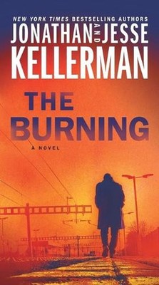 The Burning: A Novel by Jonathan Kellerman (English) Paperback Book