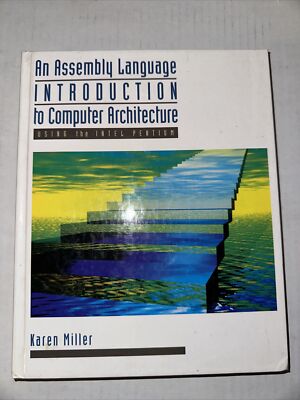 An Assembly Language Introduction to Computer Architecture: Using the Intel TB5