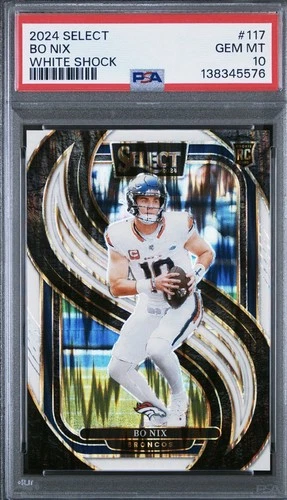 2024 Select Bo Nix White Shock /199 PSA 10