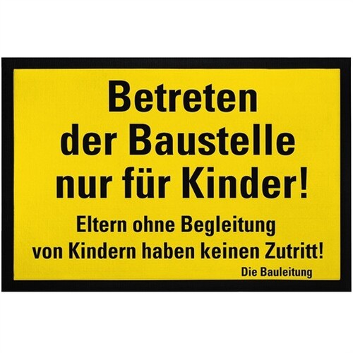 Fußmatte lustig Betreten der Baustelle nur für Kinder! ironische Warnung - Afbeelding 1 van 2