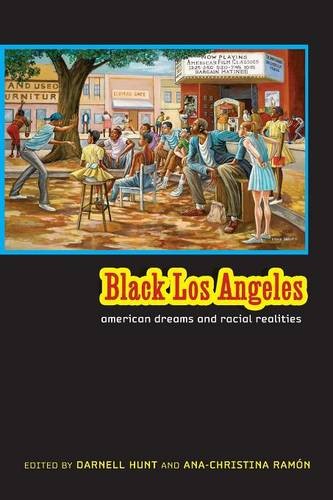 Black Los Angeles – American Dreams and Racial Realities Hunt Ramon Paperback