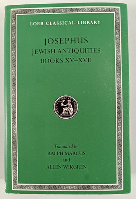 Josephus VIII Jewish Antiquities XV - XVII. Loeb Classical Library 410. 1990