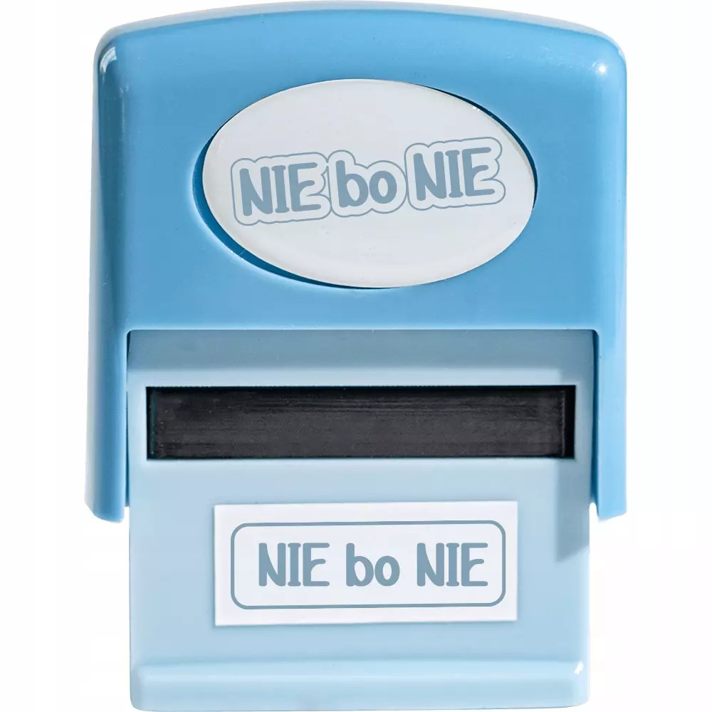 5900094253106 STEMPEL Z NAPISEM NIE BO NIE PIECZTKA ZE MIESZNYM NAPISEM DLA DZ