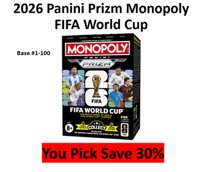 2026 Panini Prizm Monopoly World Cup - Pick Your Card 1-100 COMPLETE YOUR SET