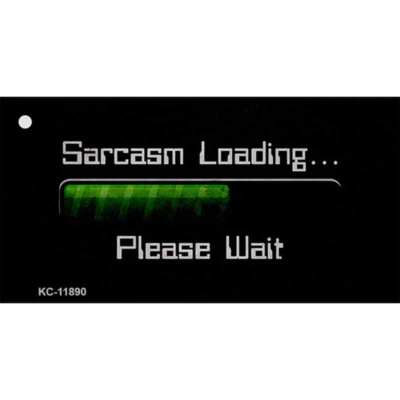 Sarcasm Loading Novelty Metal Key Chain KC-11890