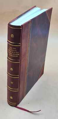The 1970 national power survey: a report / Federal Pow V. 4 1972 [Leather Bound]