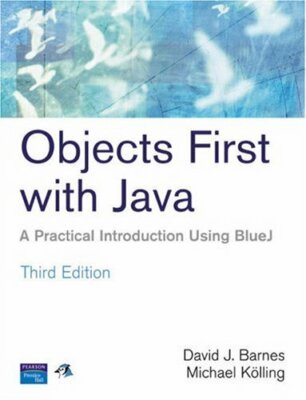 Objects First With Java: A Practical Introduction by Kolling, Michael 013197629X