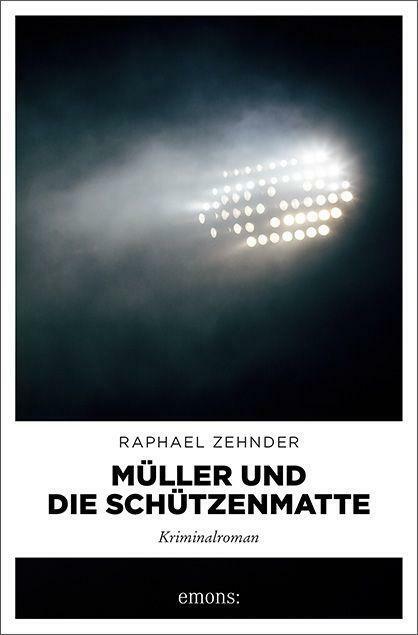 Müller Und Die Schützenmatte | Buch | 9783740811563