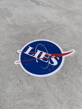 Funny Nasa Lies Decal Sticker 3” Waterproof Vinyl Fake Hoax Patriotic Flat Earth