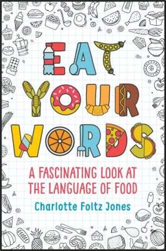 Eat Your Words by Charlotte Foltz Jones - Pre-Owned Copy