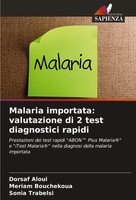 Malaria Importata: Valutazione Di 2 Test Diagnostici Rapidi Dorsaf Aloui (U. A.)