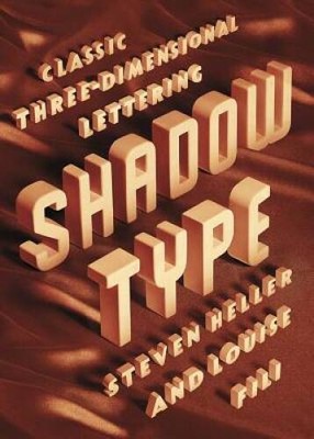 Shadow Type: Classic Three-Dimensional Lettering - Paperback - GOOD