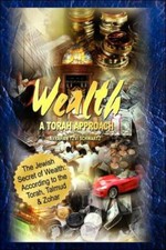 The Jewish Secret Of Wealth: According To The Torah, Talmud  Zohar