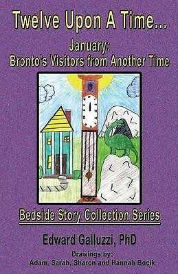 Twelve Upon A Time... January: Brontos Visitors from Another Time  Bedside St...