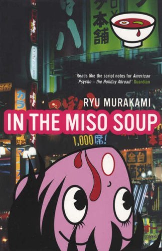In The Miso Soup By Ryu Murakami, Ralph McCarthy. 9780747578888
