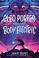 Image of Cleo Porter and the Body Electric - Paperback NEW Burt, Jake 09/08/2022