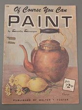 Of Course You Can Paint by Dorothy Dunnigan 156 Walter T. Foster Landscapes