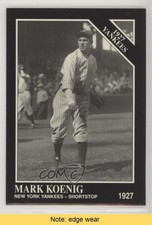1991 The Sporting News Conlon Collection 1927 Yankees Mark Koenig #125 READ 0w6