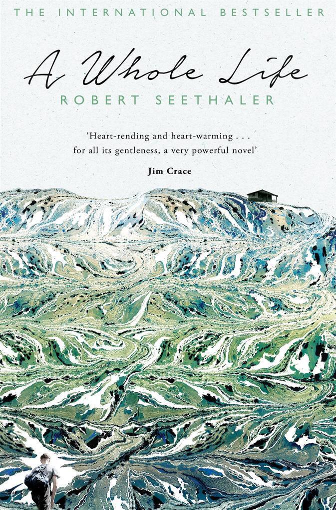 Thumbnail - A Whole Life | Robert Seethaler | 2015 | Englisch | Ein Ganzes Leben