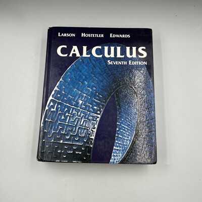 Calculus of a Single Variable by Robert P. Hostetler and Bruce H. Edwards 2002