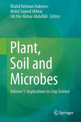 Plant, Soil and Microbes Khalid Rehman Hakeem