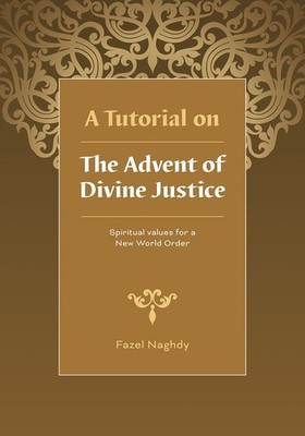 Fazel Naghdy A Tutorial on the Advent of Divine Justice (Taschenbuch)
