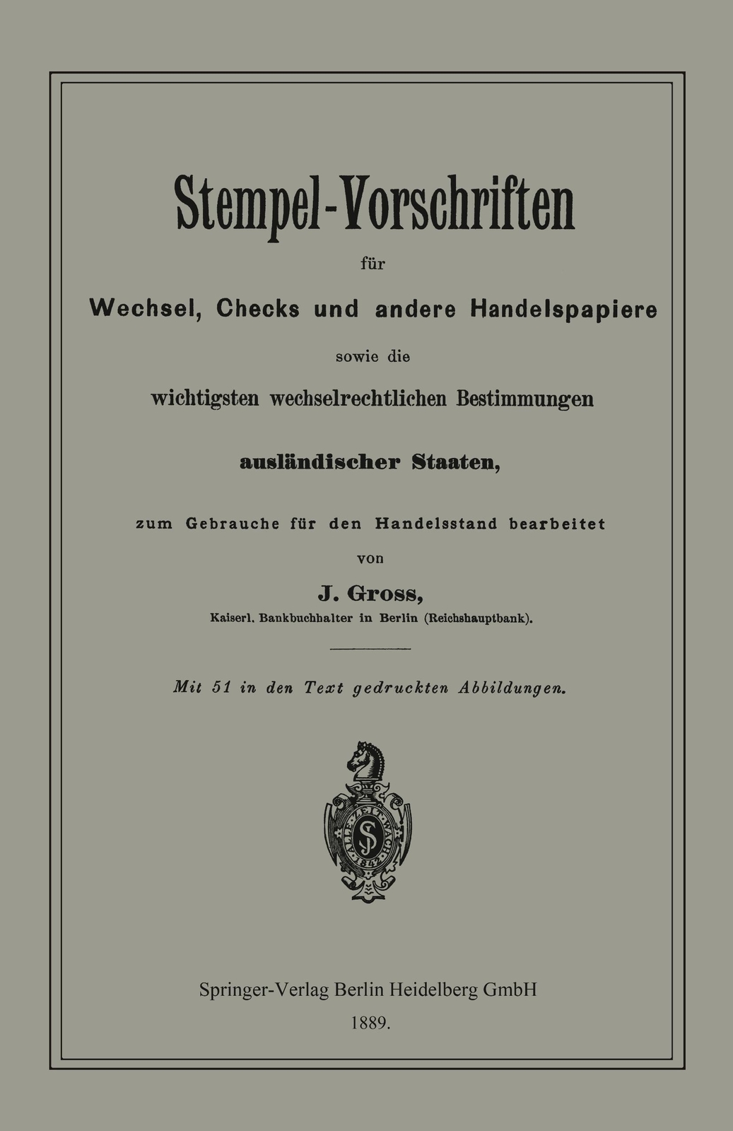 J. Groß | Stempel-vorschriften Für Wechsel, Checks Und Andere
