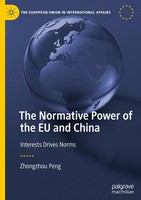 The Normative Power Of The Eu And China, Zhongzhou Peng