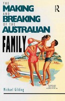 The Making And Breaking Of The Australian Family | Michael Gilding | Taschenbuch