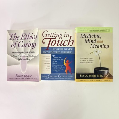 Lot 3 Ethics Of Caring Getting In Touch Medicine Mind Meaning PB Taylor Wood