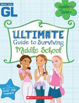 Girls' Life Ultimate Guide To Surviv- 0545202353, paperback, Karen Bokram Editor