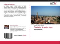 Ciudad Y Arquitectura. Alejandro GuzmáN RamíRez