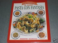FACILISSIMO IN CUCINA: PASTA CON FANTASIA