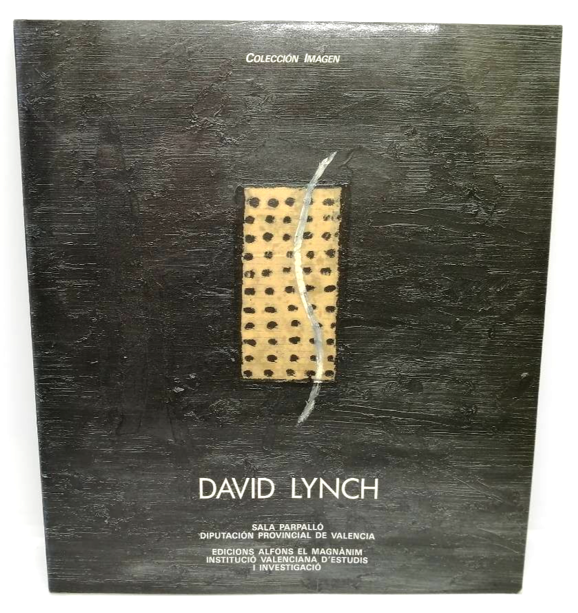 DAVID LYNCH Paintings Photographs Imagen 1992 Exhibition Catalogue