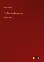 Henry James | The Pension Beaurepas | Buch | Englisch (2022) | In Large Print