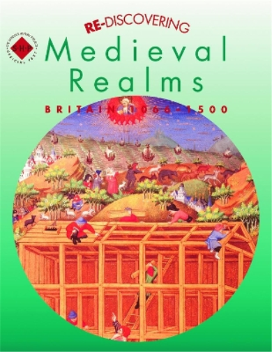 Alan Large Colin Shep Re-discovering Medieval Realms: Britain 1066- (Tascabile)