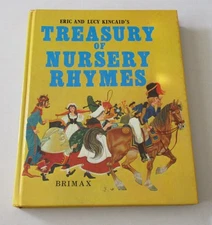 Eric and Lucy Kincaid's Treasury of Nursery Rhymes Vintage 1981 HC Brimax
