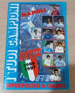 POSTER CALCIO NAPOLI CAMPIONE D'ITALIA 1986 87 FORTE EDITORE OTTIMO STATO