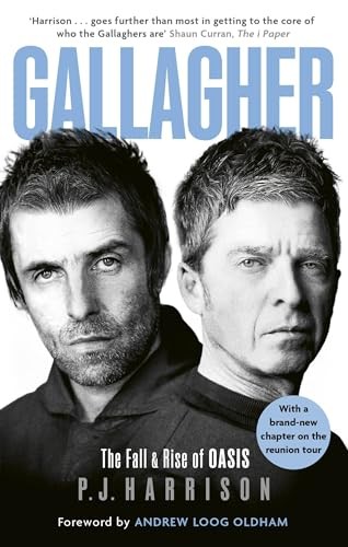 Gallagher: The Fall and Rise of Oasis: the brand new by Pj Harrison (PB 2026) - Image 3