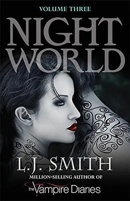 Night World Bind-up 3. Books 7-9 - L. J. Smith