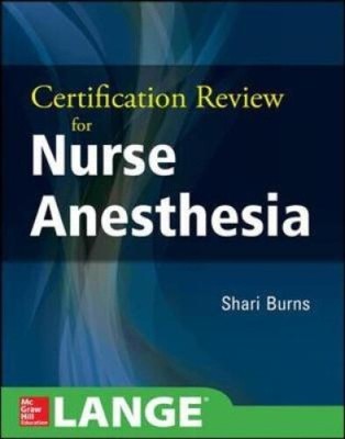 Certification Review for Nurse Anesthesia (Anesthesia/Pain Medicine)