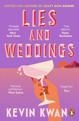 Lies and Weddings ~ Kevin Kwan ~  9781804941317