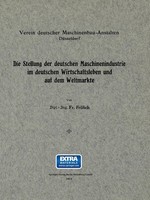 Die Stellung Der Deutschen Maschinenindustrie Im Deutschen Wirtschaftsleben Und
