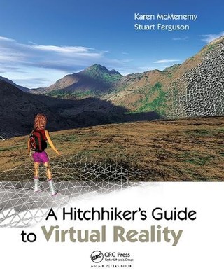 A Hitchhiker's Guide to Virtual Reality - 9781138413870