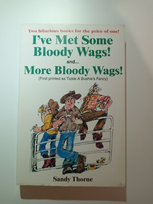 I've Met Some Bloody Wags and More Bloody Wags Sandy Thorne Paperback Signed