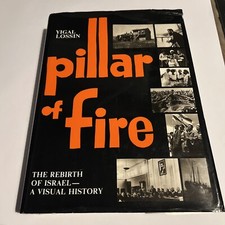 Pillar of Fire, by Yigal Lossin the rebirth of Isreal  
