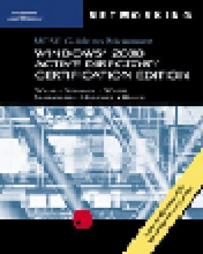 MCSE Guide to Microsoft Windows 2000 Active Directory : Certification ...